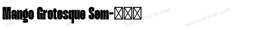 Mango Grotesque Sem字体转换